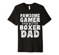 Pawsome Gamer Even Better Boxer Dad T-Shirt - Unique Graphic for Adults - T-Shirt, Sweatshirt, Hoodie