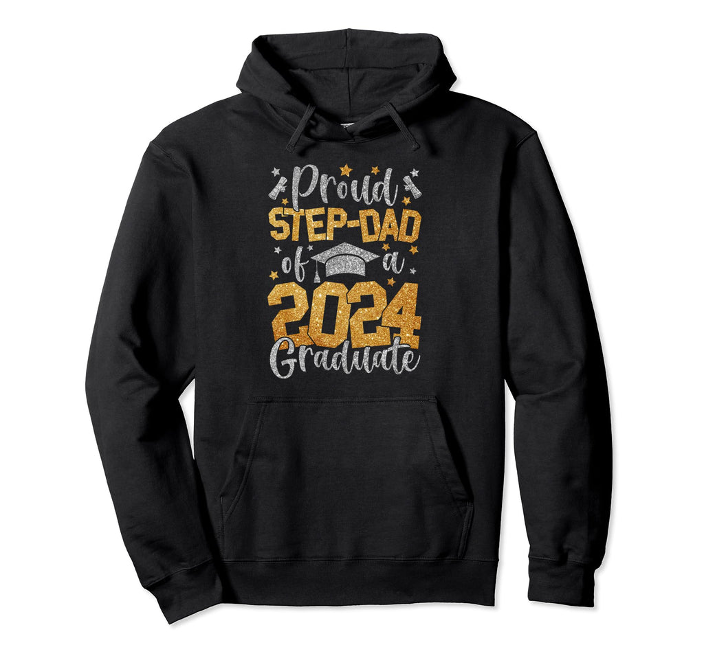 Proud Step Dad Class 2024 Graduate Hoodie - Fun Novelty Design for Adults - T-Shirt, Sweatshirt, Hoodie
