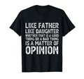 Like Father Like Daughter Whether T-Shirt - Fun Novelty Design for Adults - T-Shirt, Sweatshirt, Hoodie