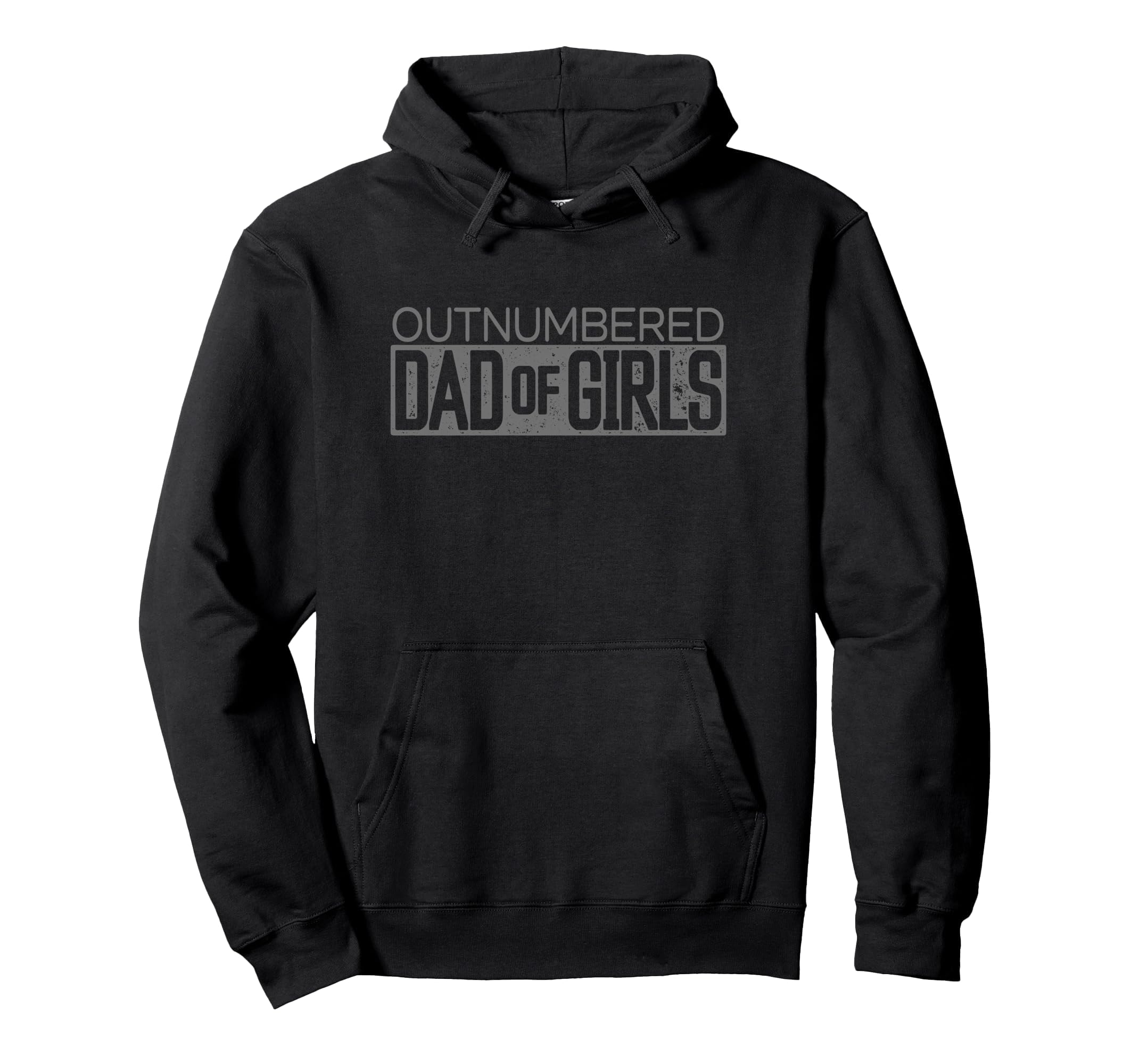 Outnumbered Dad Dads Hoodie - Casual Everyday Wear Men Women - T-Shirt, Sweatshirt, Hoodie
