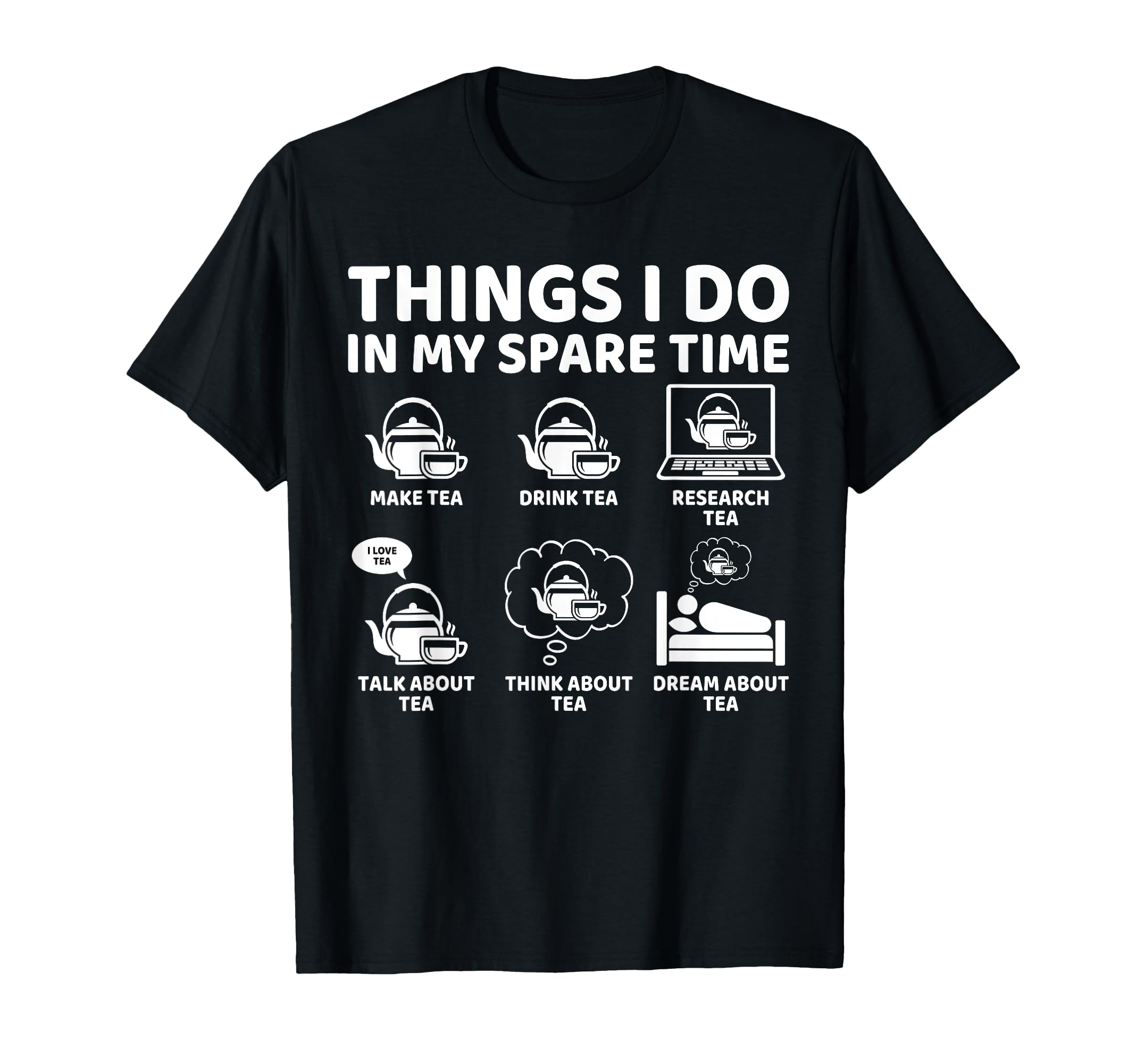 Things I Do My Spare Time Funny Tea T-Shirt - Aesthetic Graphic Men Women - T-Shirt, Sweatshirt, Hoodie