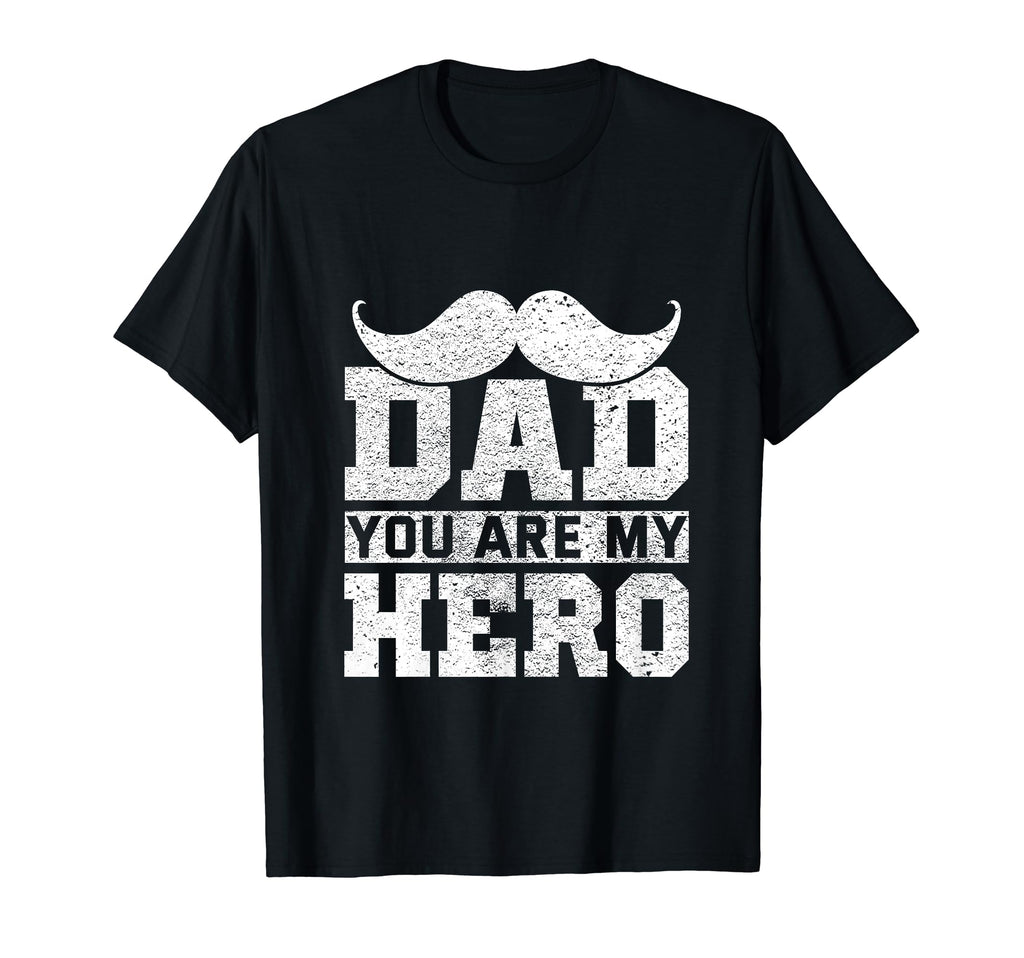 Dad You Are My Hero Fathers Day T-Shirt - Minimalist Print Men Women - T-Shirt, Sweatshirt, Hoodie