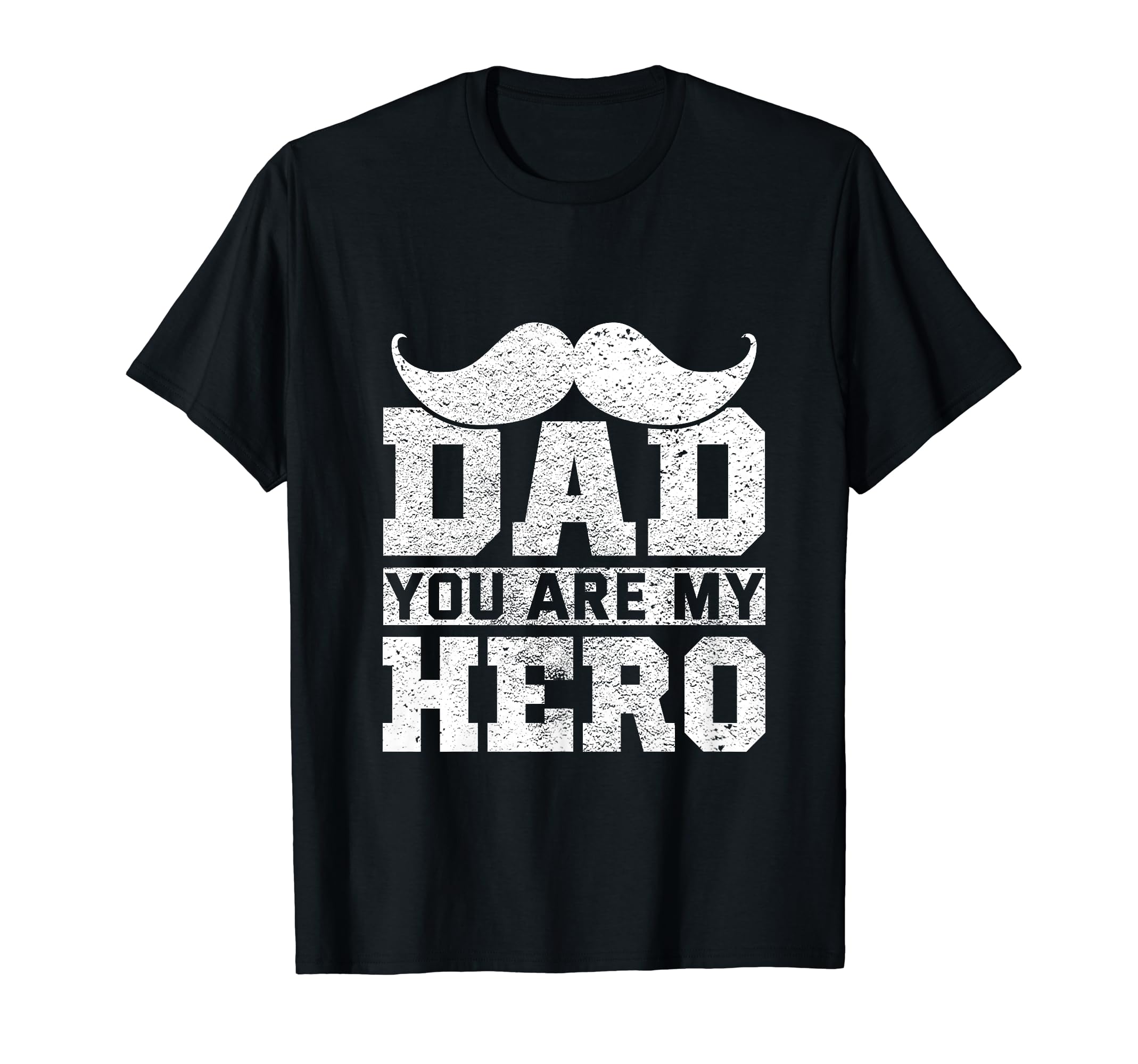 Dad You Are My Hero Fathers Day T-Shirt - Minimalist Print Men Women - T-Shirt, Sweatshirt, Hoodie