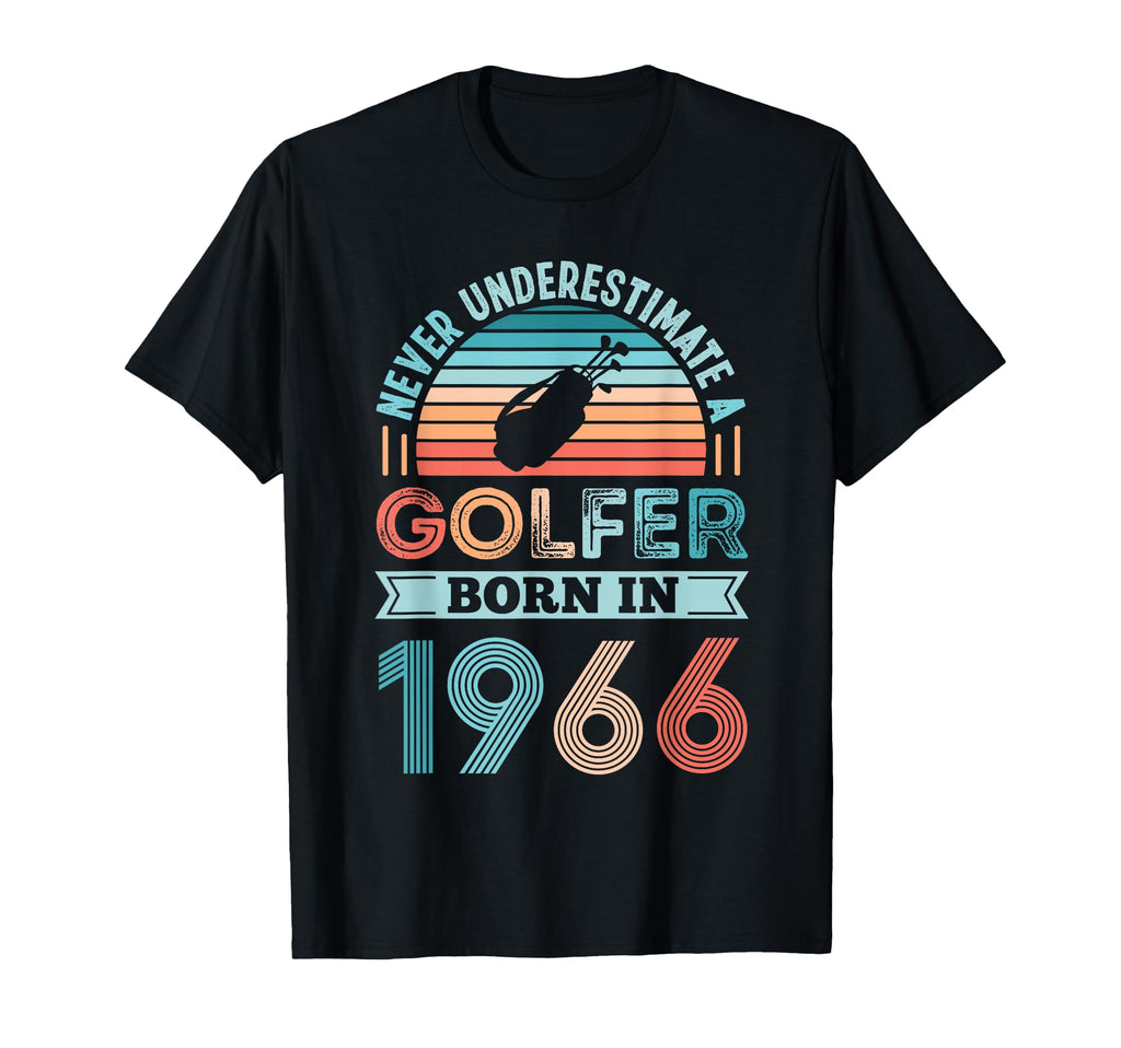 Golfer Born 1966 60Th Birthday Golf T-Shirt - Streetwear Style Unisex - T-Shirt, Sweatshirt, Hoodie