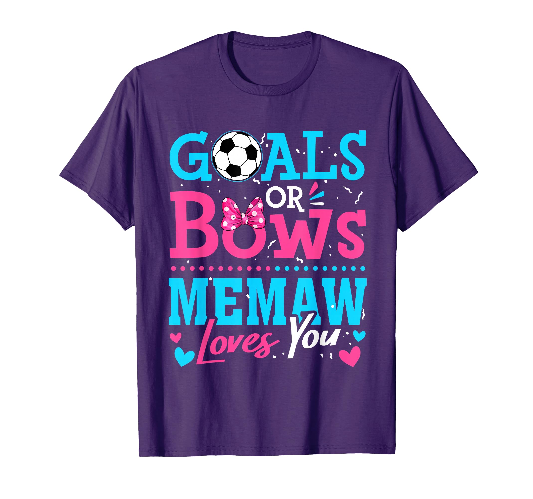 Gender Reveal Goals Or Bows Memaw T-Shirt - Minimalist Print for Adults - T-Shirt, Sweatshirt, Hoodie