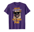 Never Underestimate Old Pug Dog T-Shirt - Minimalist Print Men Women - T-Shirt, Sweatshirt, Hoodie