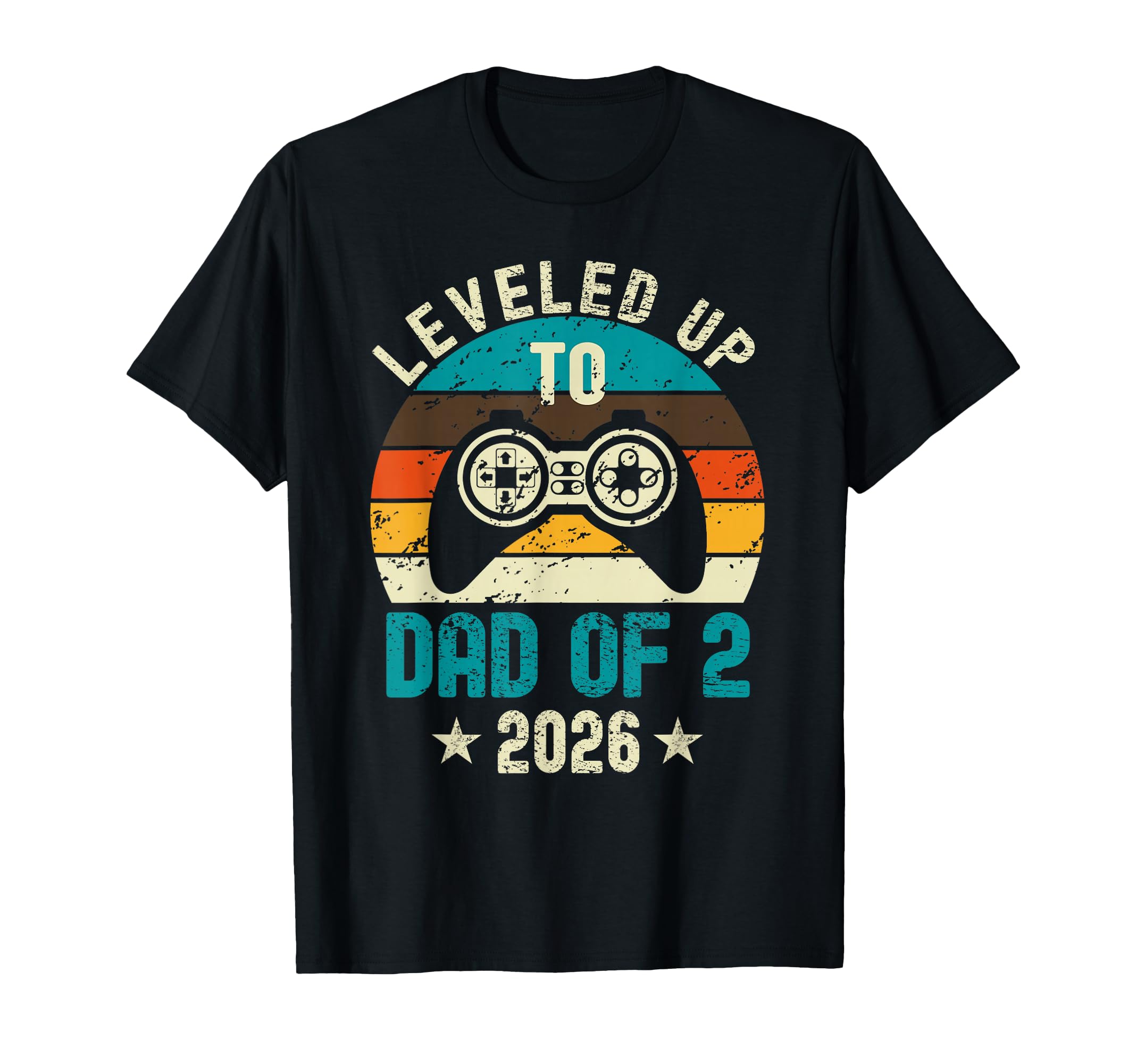 I Leveled Up To Dad 2 2026 T-Shirt - Casual Everyday Wear Men Women - T-Shirt, Sweatshirt, Hoodie