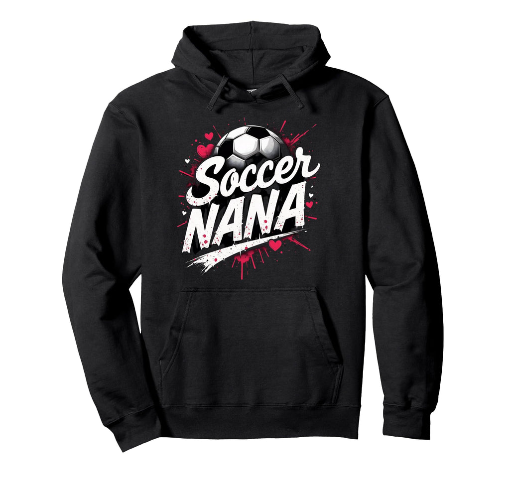 Proud Soccer Nana Funny Grandma Lover Hoodie - Custom Art Print Unisex - T-Shirt, Sweatshirt, Hoodie