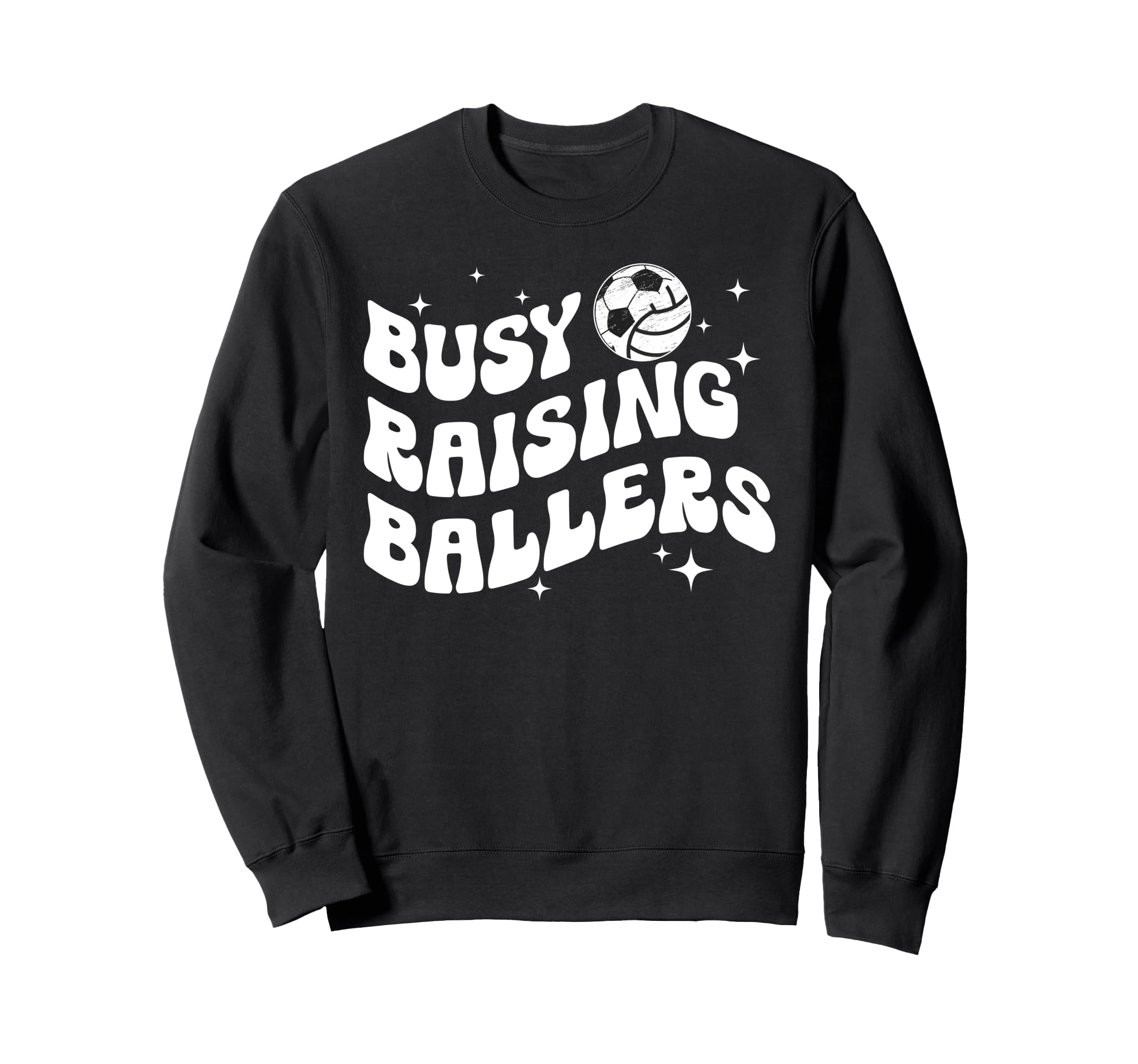 Busy Raising Ballers Volleyball Soccer Sweatshirt - Graphic Print Unisex - T-Shirt, Sweatshirt, Hoodie