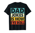 Not Funny Dad Jokes Gifts T-Shirt - Aesthetic Graphic Unisex - T-Shirt, Sweatshirt, Hoodie