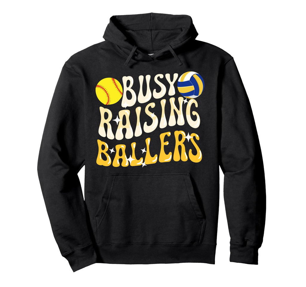 Busy Raising Ballers Volleyball Hoodie - Custom Art Print for Adults - T-Shirt, Sweatshirt, Hoodie