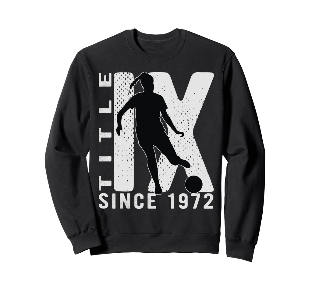 Title Ix Us Education Amendments Sweatshirt - Novelty Apparel for Adults - T-Shirt, Sweatshirt, Hoodie