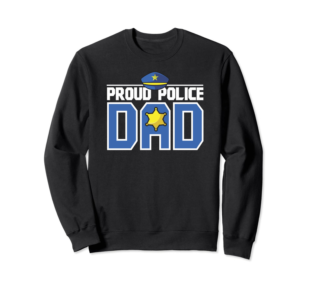 Proud Police Dad Fathers Day Sweatshirt - Minimalist Print for Adults - T-Shirt, Sweatshirt, Hoodie