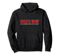 Soccer Mom Like Normal Mom But Cooler Hoodie - Aesthetic Graphic Men Women - T-Shirt, Sweatshirt, Hoodie