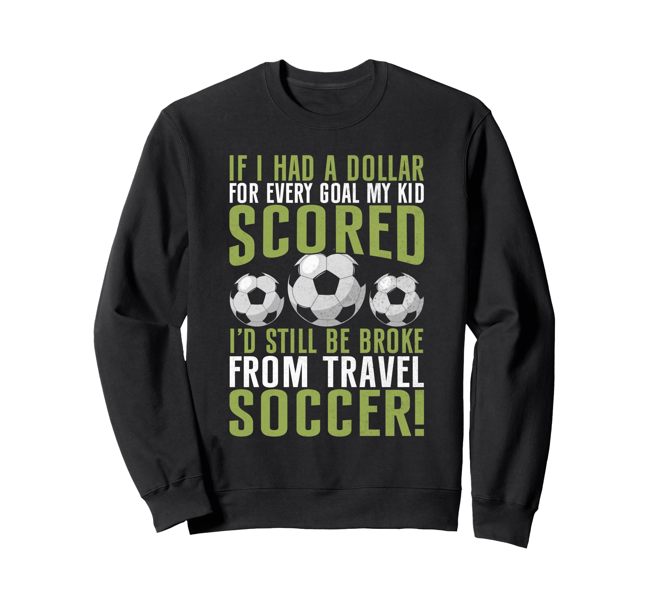 Soccer Dad Sweatshirt - Unique Graphic Men Women - T-Shirt, Sweatshirt, Hoodie