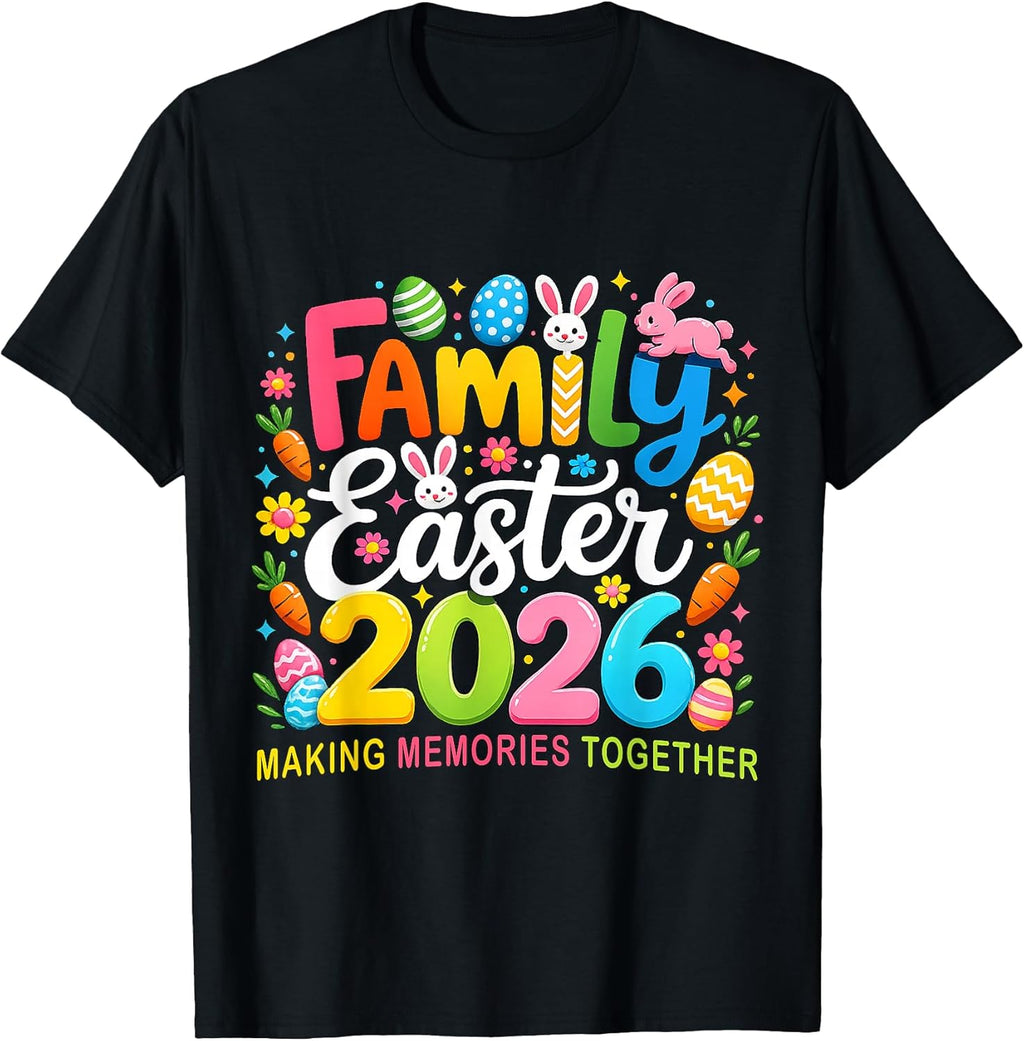 Family Easter Matching 2026 Making Memories Together - Adult & Kids T-Shirts, Sweatshirts & Hoodies apparel design preview 1