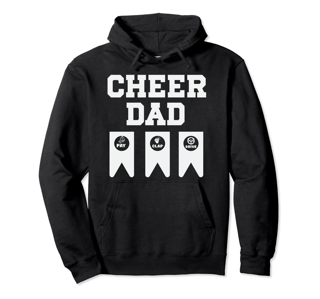 Cheer Dad Cheerleading Cheerleader Dad Hoodie - Graphic Print Men Women - T-Shirt, Sweatshirt, Hoodie