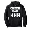 Cheer Dad Cheerleading Cheerleader Dad Hoodie - Graphic Print Men Women - T-Shirt, Sweatshirt, Hoodie