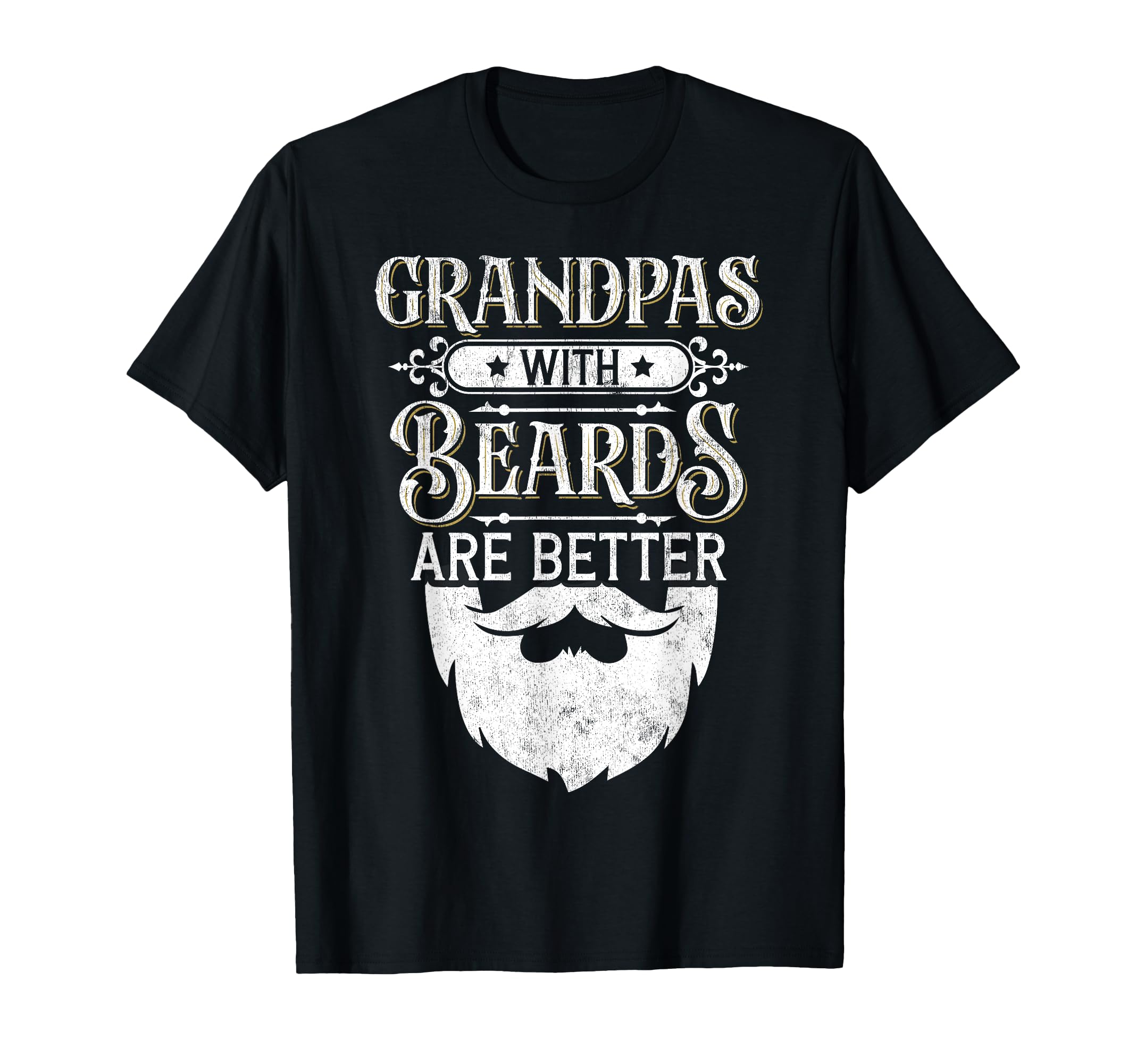 Bearded Grandpa Grandpas Beards Are Better T-Shirt - Unique Graphic Unisex - T-Shirt, Sweatshirt, Hoodie