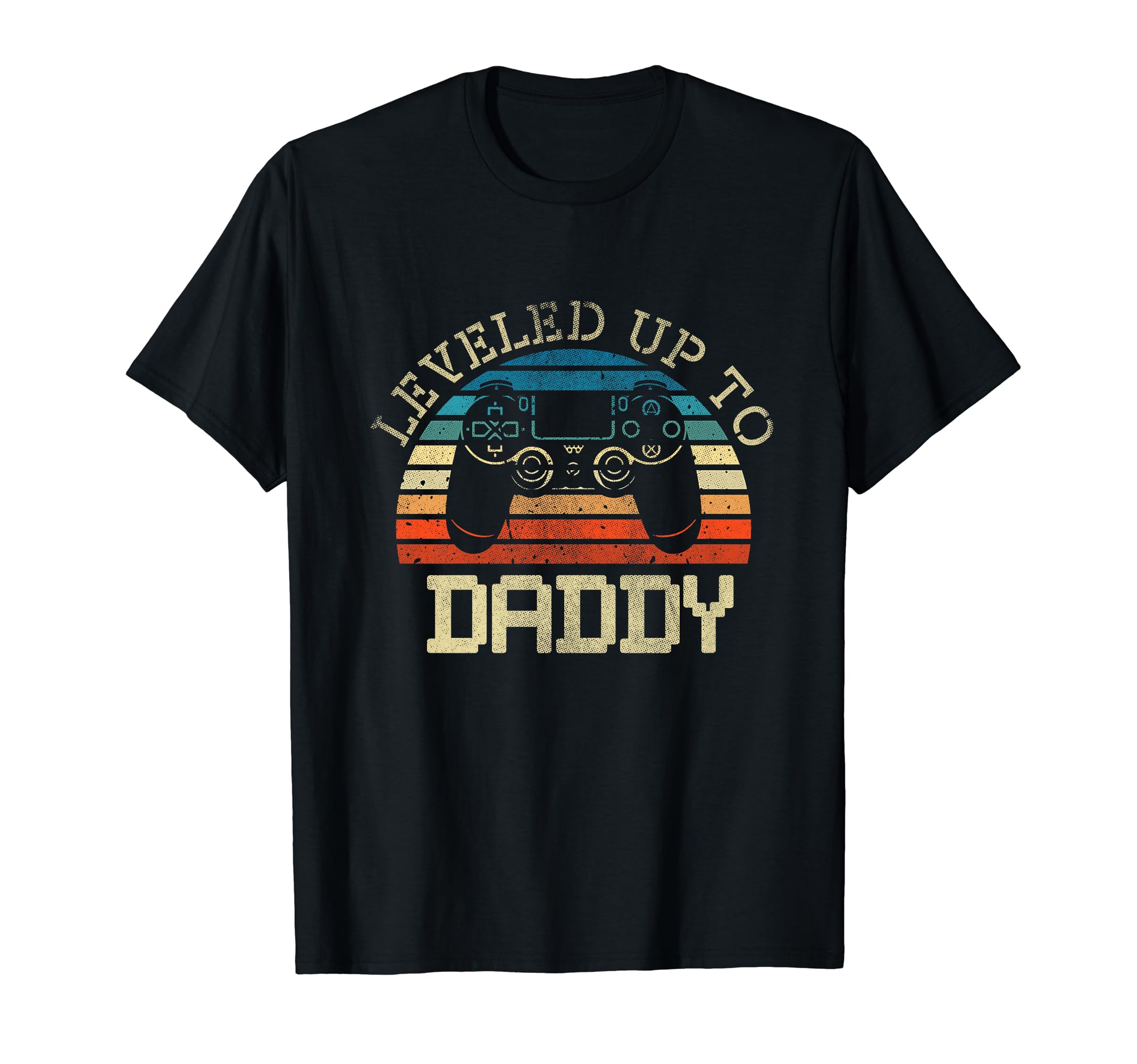 Leveled Up To Daddy Fathers Day T-Shirt - Fun Novelty Design for Adults - T-Shirt, Sweatshirt, Hoodie