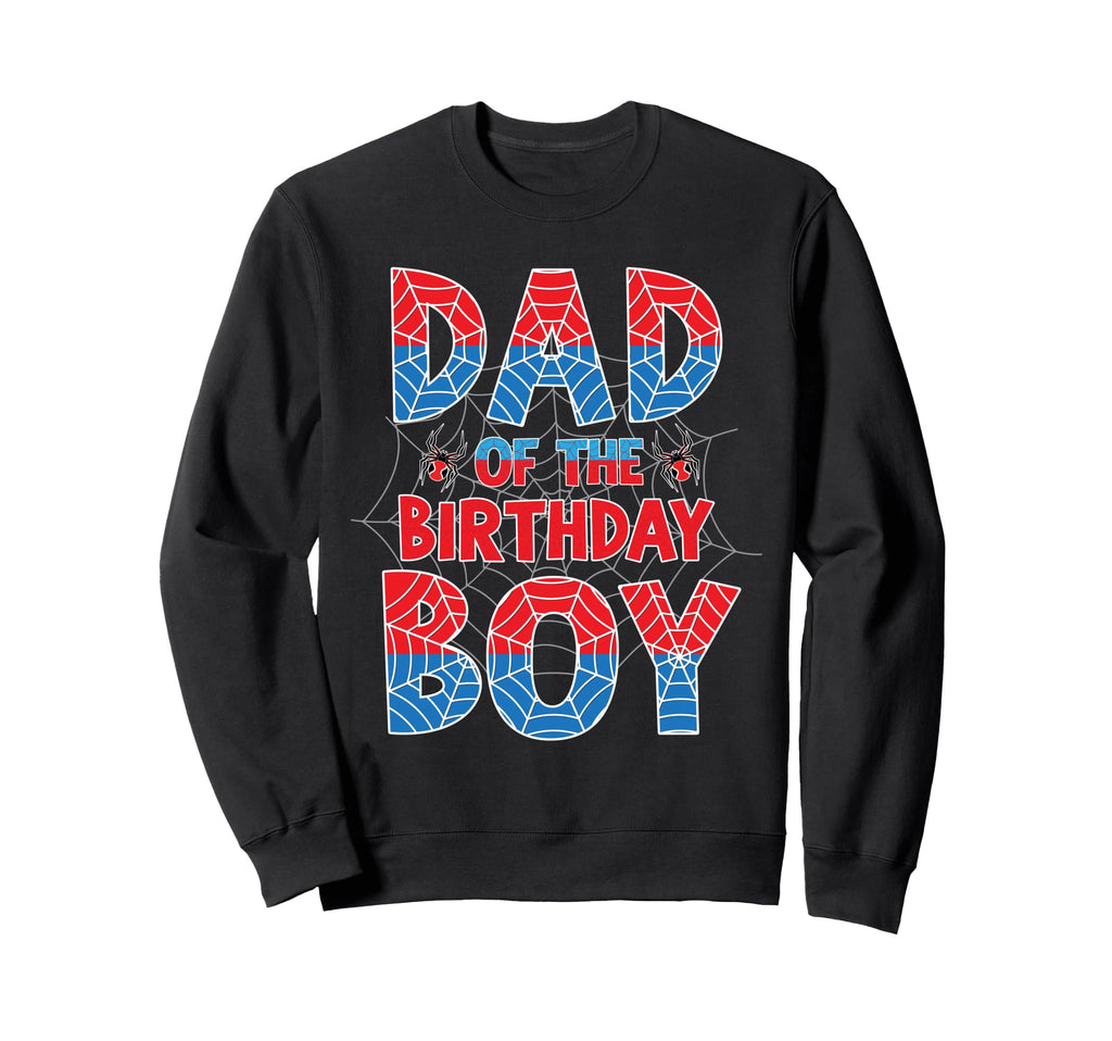 Spider Web Dad Birthday Family Sweatshirt - Novelty Apparel for Adults - T-Shirt, Sweatshirt, Hoodie