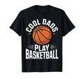 Dads Play Basketball Dad Funny T-Shirt - Casual Everyday Wear for Adults - T-Shirt, Sweatshirt, Hoodie