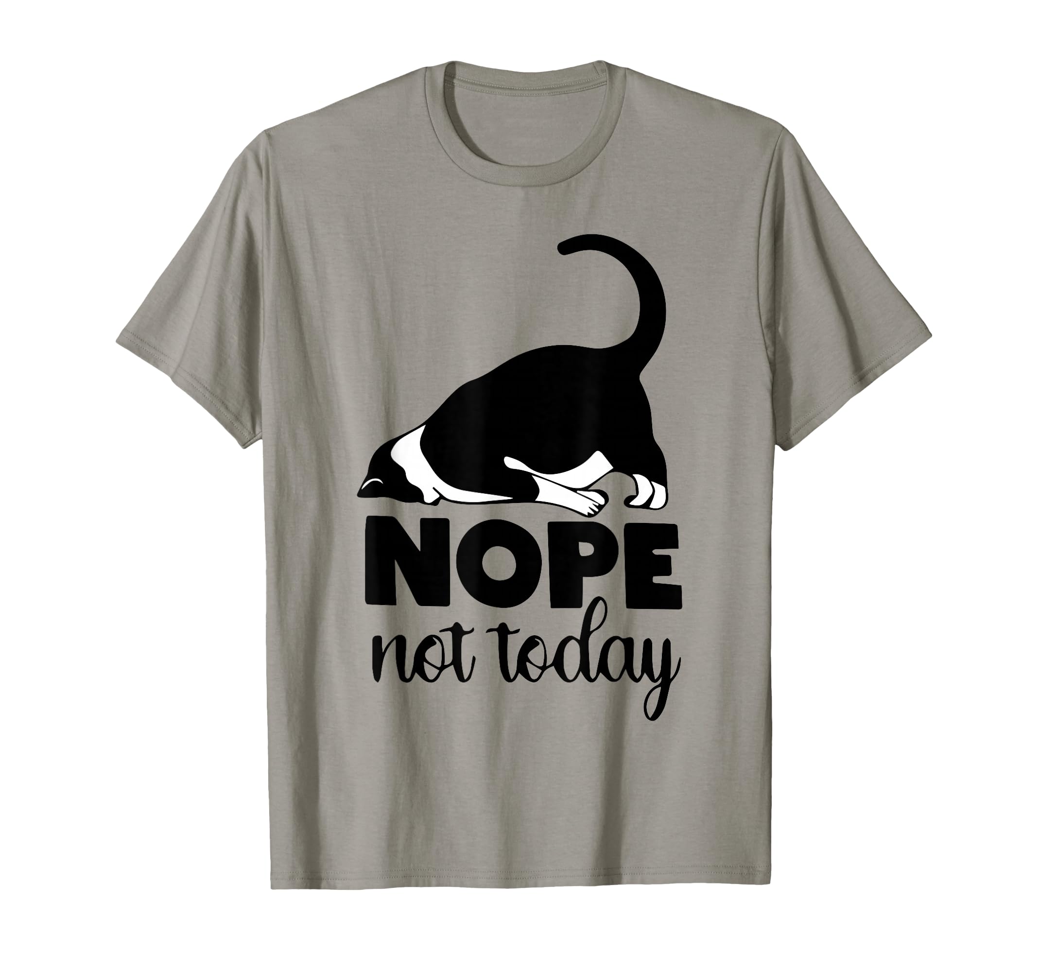 Nope Not Today Cat Funny Kitten Cat Mom T-Shirt - Custom Art Print Unisex - T-Shirt, Sweatshirt, Hoodie