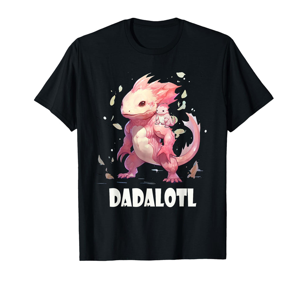 Dadalotl Fathers Day Dad Axolotl Daughter T-Shirt - Graphic Print Unisex - T-Shirt, Sweatshirt, Hoodie