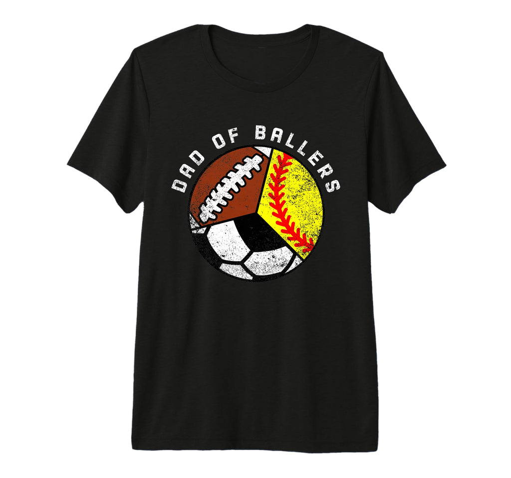 Mens Dad Ballers Funny Softball Soccer T-Shirt - Unique Graphic Unisex - T-Shirt, Sweatshirt, Hoodie