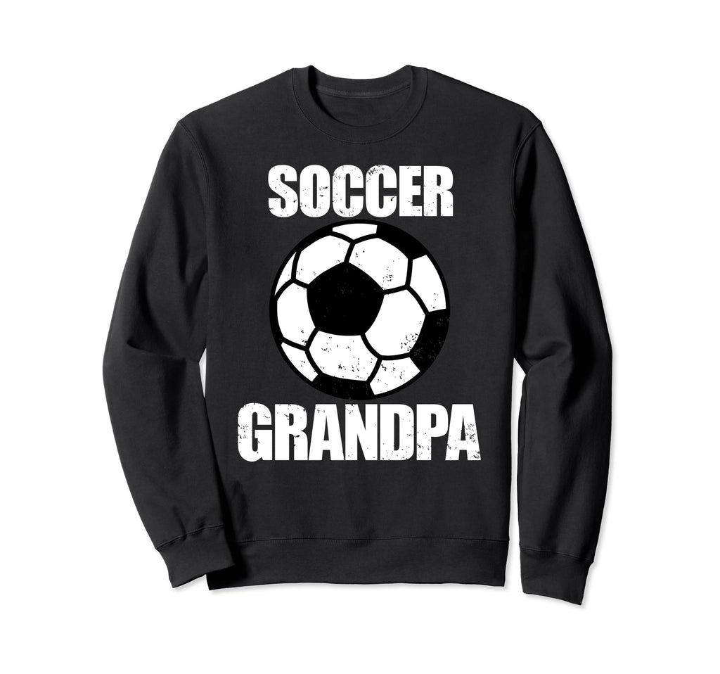 Soccer Grandpa Funny Soccer Player Sweatshirt - Novelty Apparel for Adults - T-Shirt, Sweatshirt, Hoodie