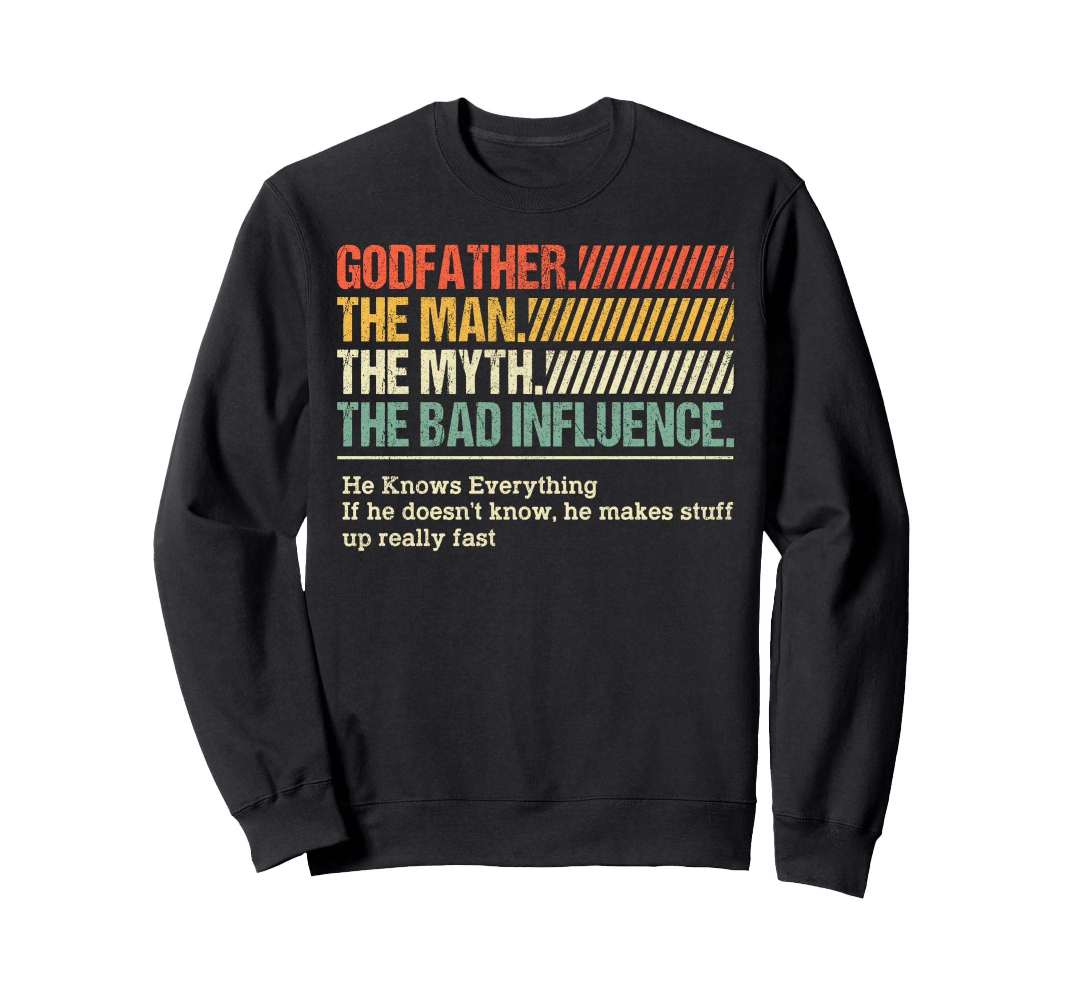 Best Dad Funny Fathers Day Proud Sweatshirt - Fun Novelty Design Men Women - T-Shirt, Sweatshirt, Hoodie