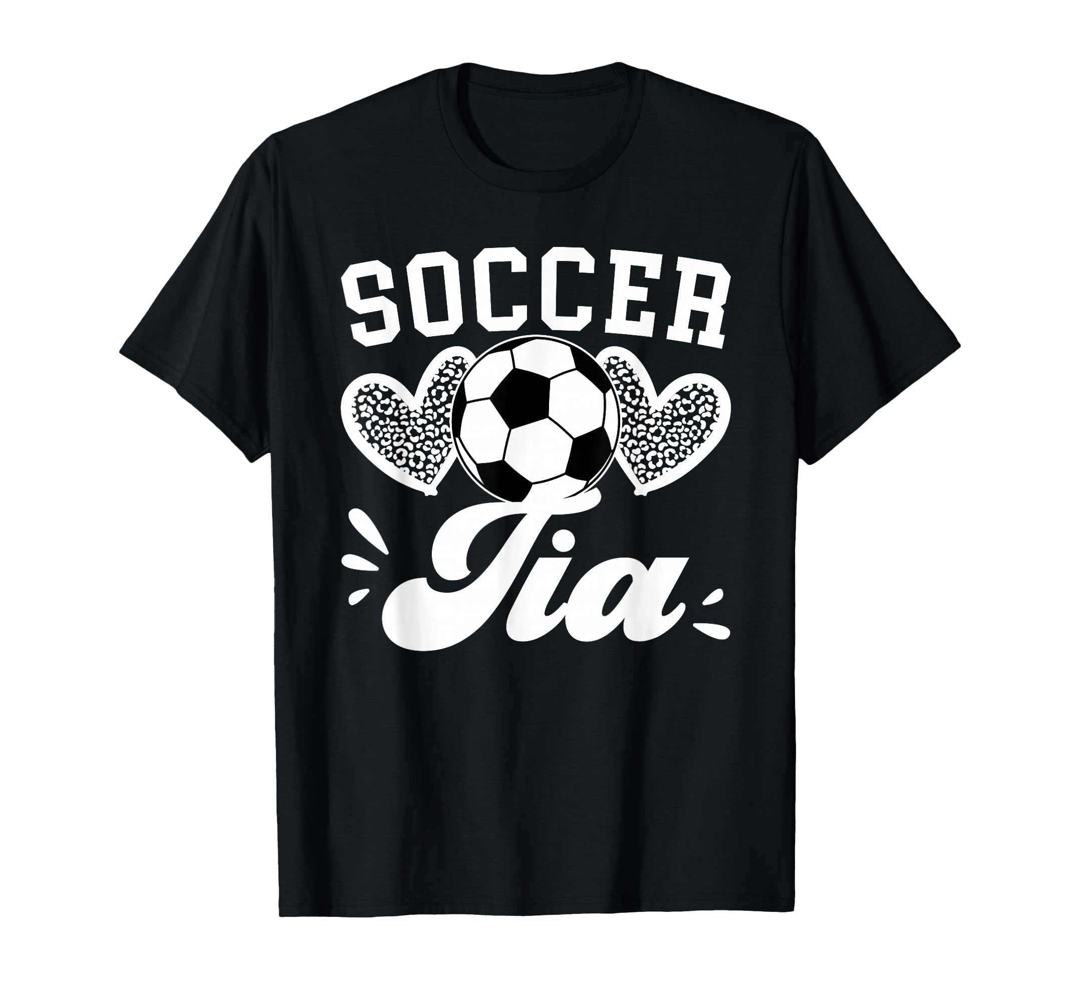 Soccer Tia Aunt Tia Soccer Player T-Shirt - Fun Novelty Design Men Women - T-Shirt, Sweatshirt, Hoodie