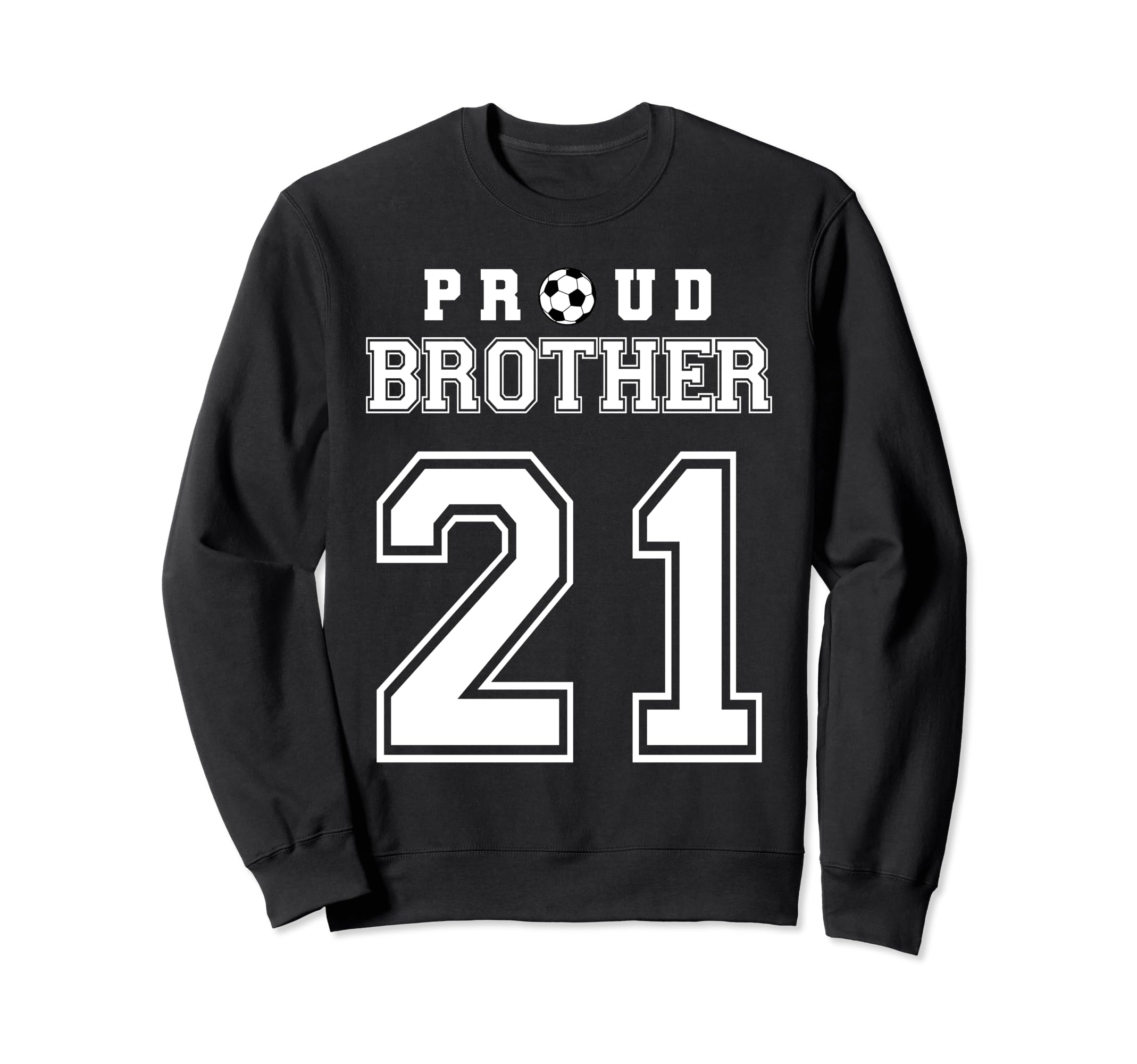 Number 21 Custom Proud Soccer Futbol Sweatshirt - Graphic Print for Adults - T-Shirt, Sweatshirt, Hoodie