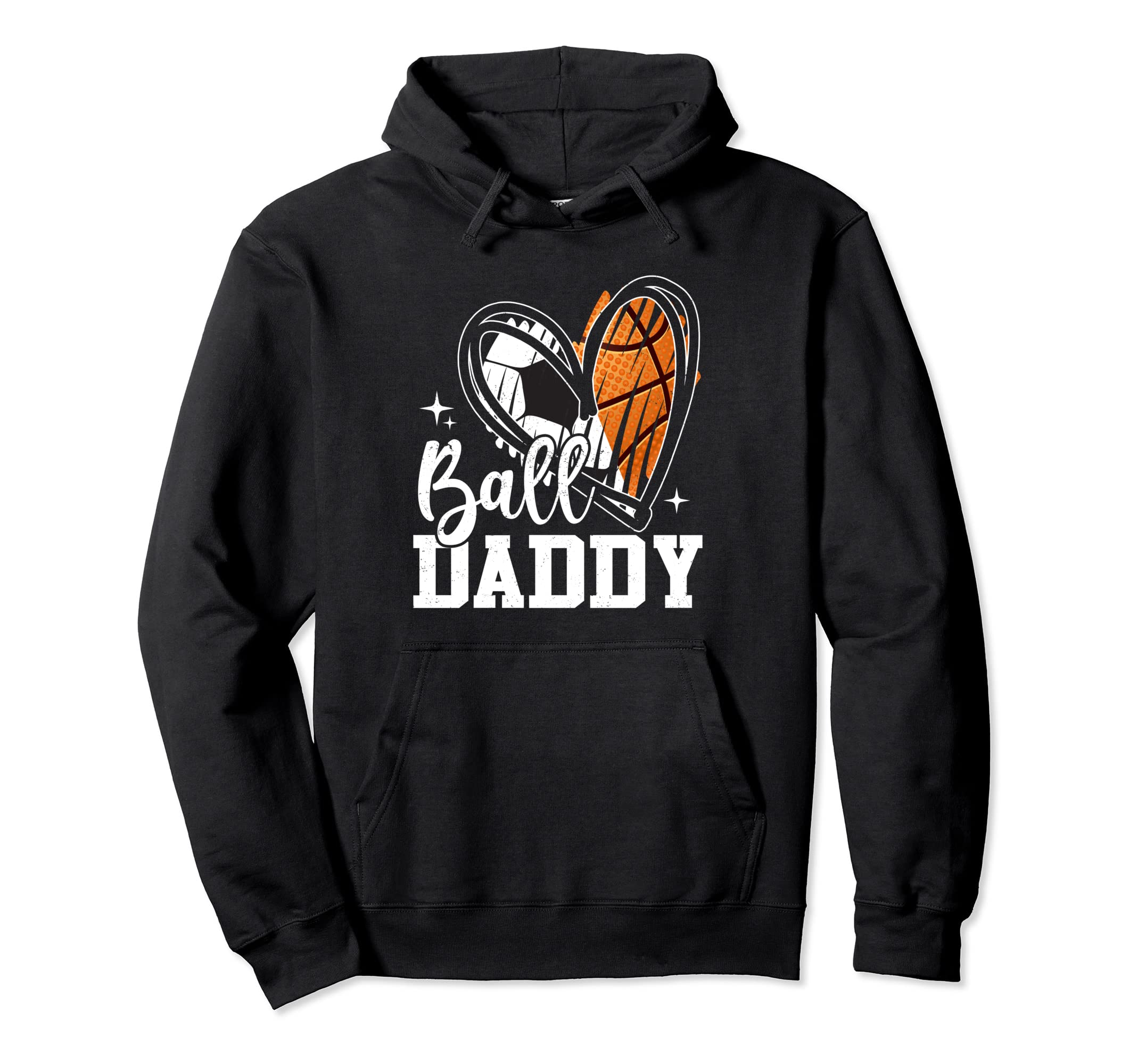 Ball Daddy Soccer Basketball Heart Dad Hoodie - Streetwear Style Men Women - T-Shirt, Sweatshirt, Hoodie