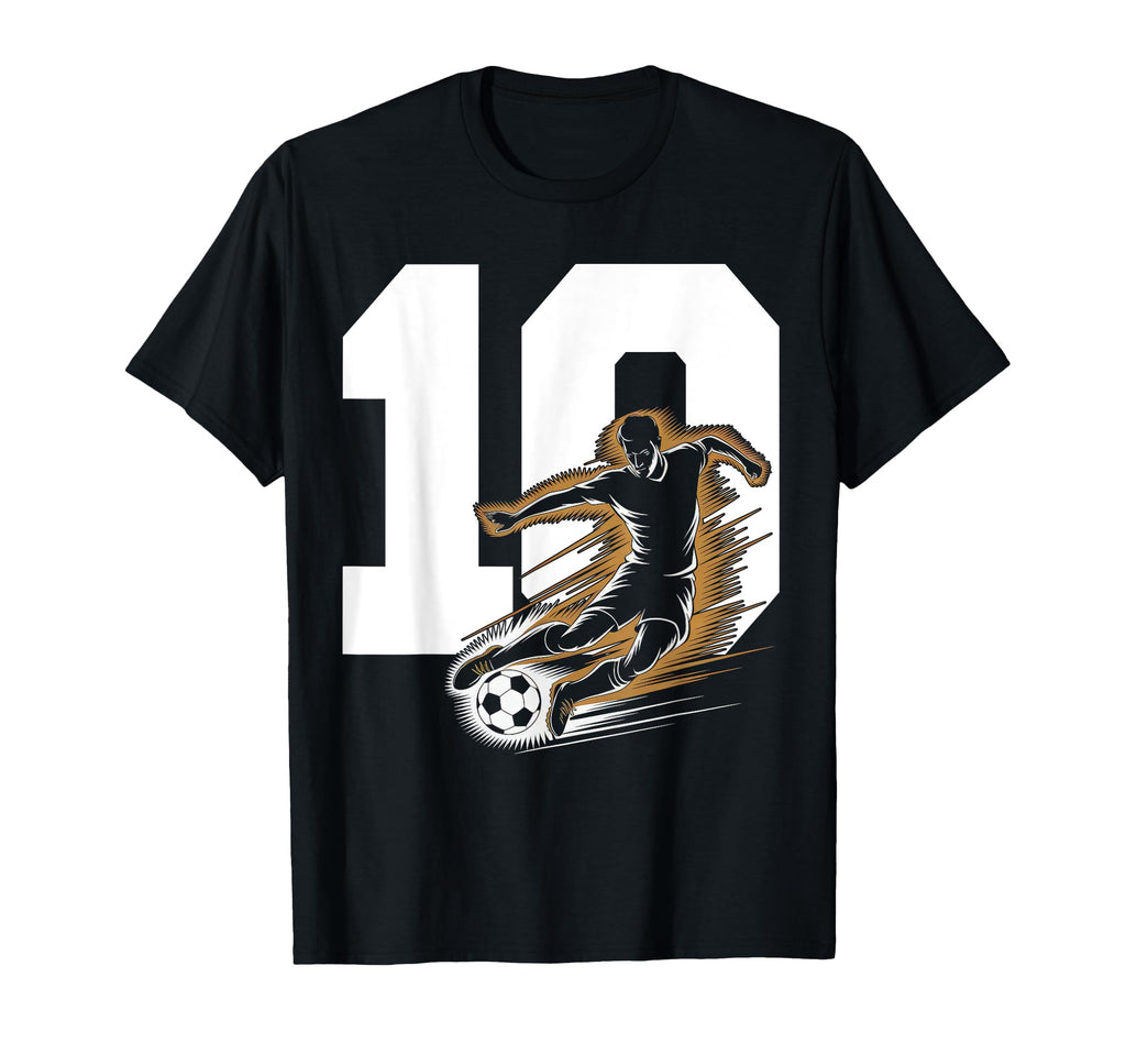 10 Soccer Birthday Gift Soccer Fan T-Shirt - Custom Art Print Men Women - T-Shirt, Sweatshirt, Hoodie