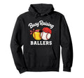 Busy Raising Ballers Softball Baseball Hoodie - Graphic Print Men Women - T-Shirt, Sweatshirt, Hoodie