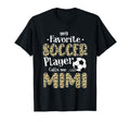 My Favorite Soccer Player Calls Me Mimi T-Shirt - Trendy Graphic Men Women - T-Shirt, Sweatshirt, Hoodie