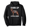 Ears Up System Armed German Shepherd Hoodie - Novelty Apparel Men Women - T-Shirt, Sweatshirt, Hoodie