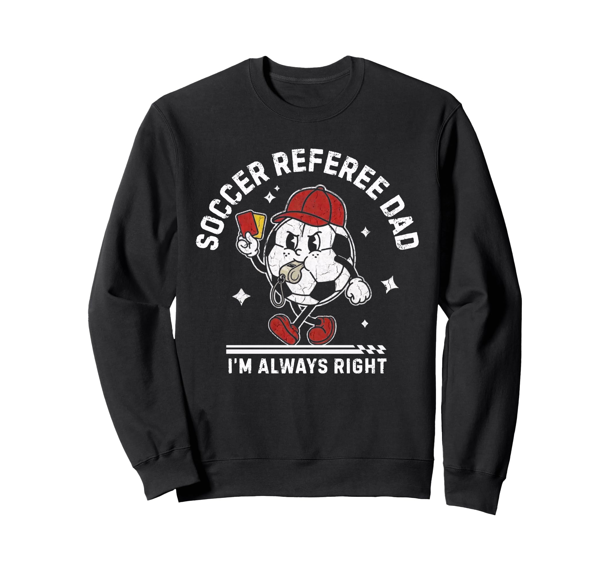 Soccer Referee Dad Funny Football Ref Sweatshirt - Unique Graphic Unisex - T-Shirt, Sweatshirt, Hoodie