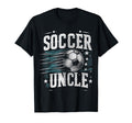 Soccer Uncle Football Lover Gifts T-Shirt - Casual Everyday Wear Unisex - T-Shirt, Sweatshirt, Hoodie