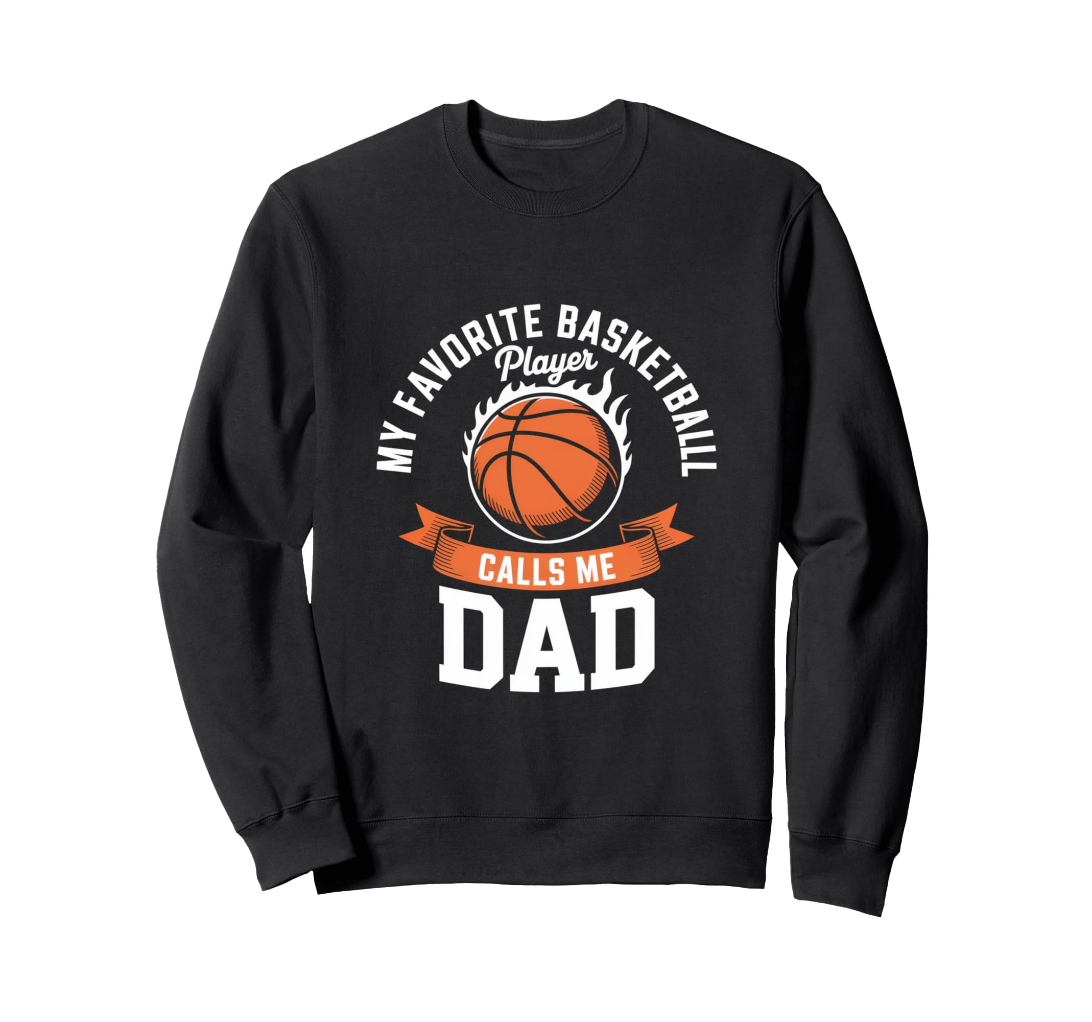 My Favorite Basketball Player Sweatshirt - Streetwear Style for Adults - T-Shirt, Sweatshirt, Hoodie