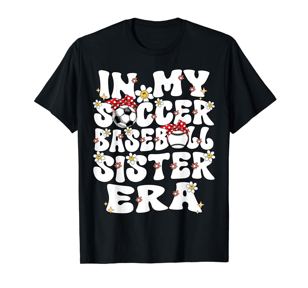 My Soccer Baseball Sister Era T-Shirt - Custom Art Print for Adults - T-Shirt, Sweatshirt, Hoodie