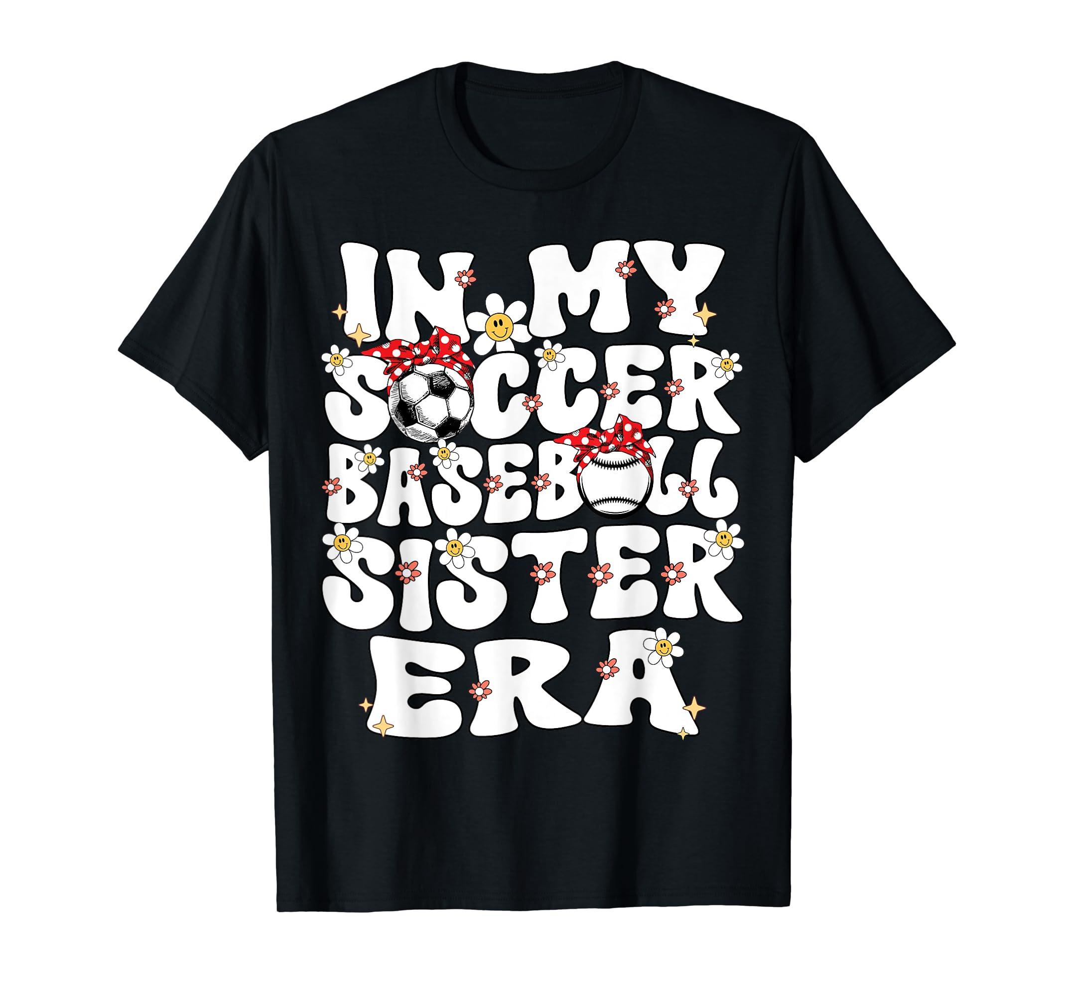 My Soccer Baseball Sister Era T-Shirt - Custom Art Print for Adults - T-Shirt, Sweatshirt, Hoodie