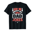 Mens Ask Me About My Dad Jokes Funny T-Shirt - Novelty Apparel Men Women - T-Shirt, Sweatshirt, Hoodie