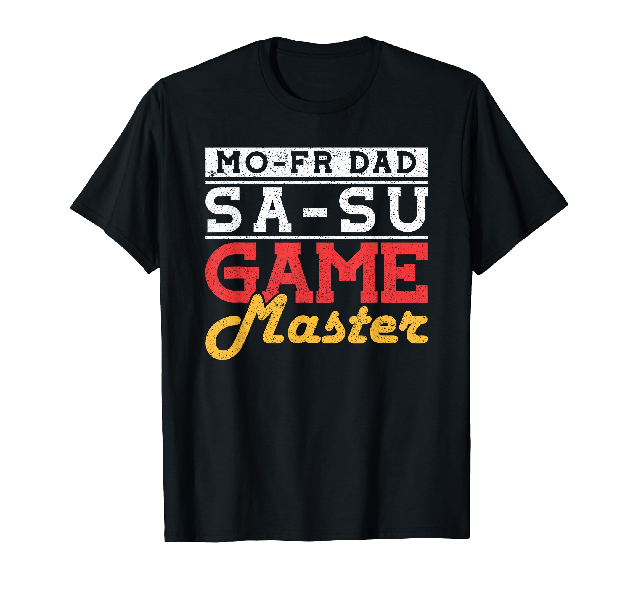 Mo Fr Dad Sa Su Game Master Larping T-Shirt - Streetwear Style Unisex - T-Shirt, Sweatshirt, Hoodie