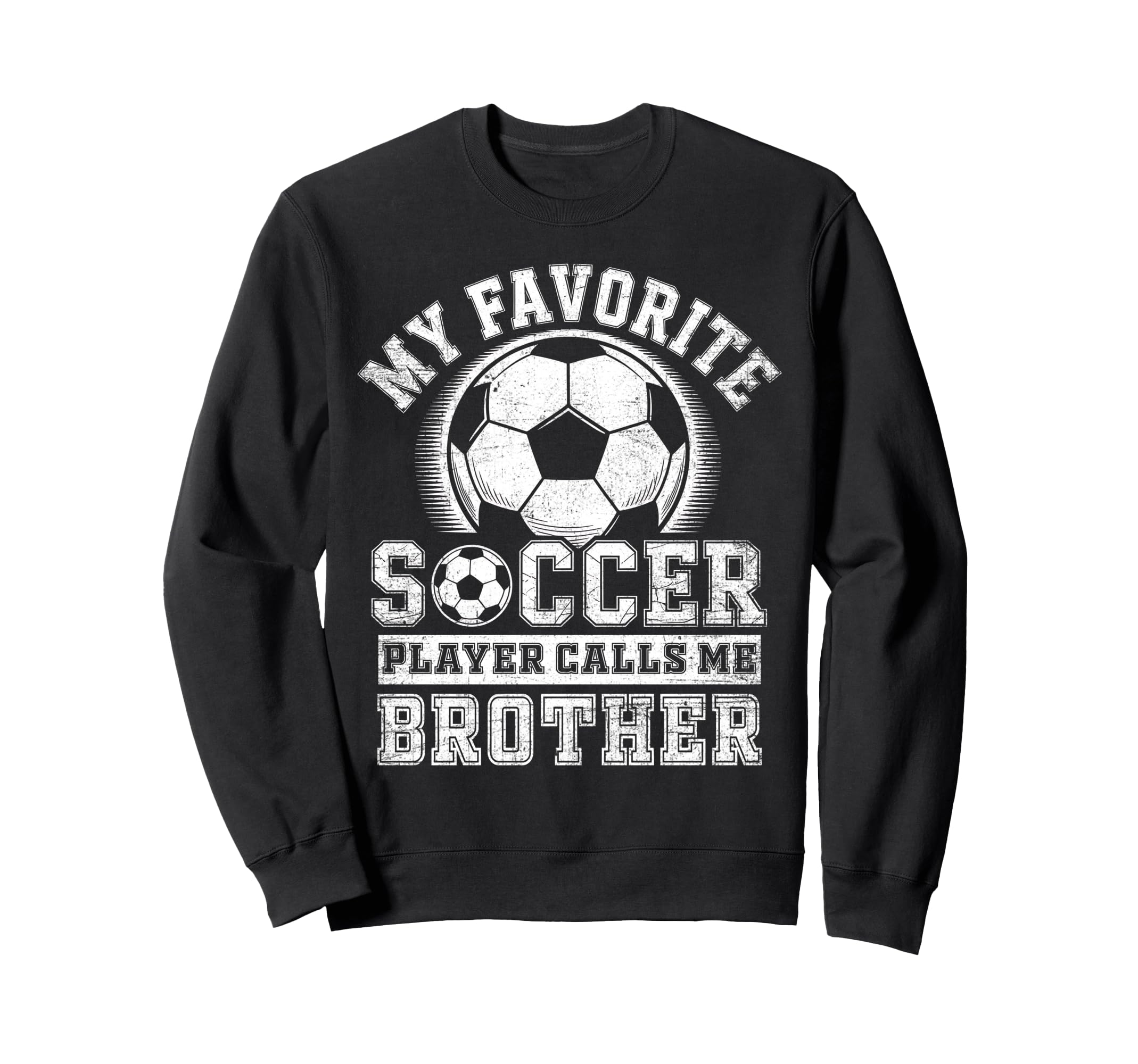Funny My Favorite Soccer Player Sweatshirt - Aesthetic Graphic for Adults - T-Shirt, Sweatshirt, Hoodie