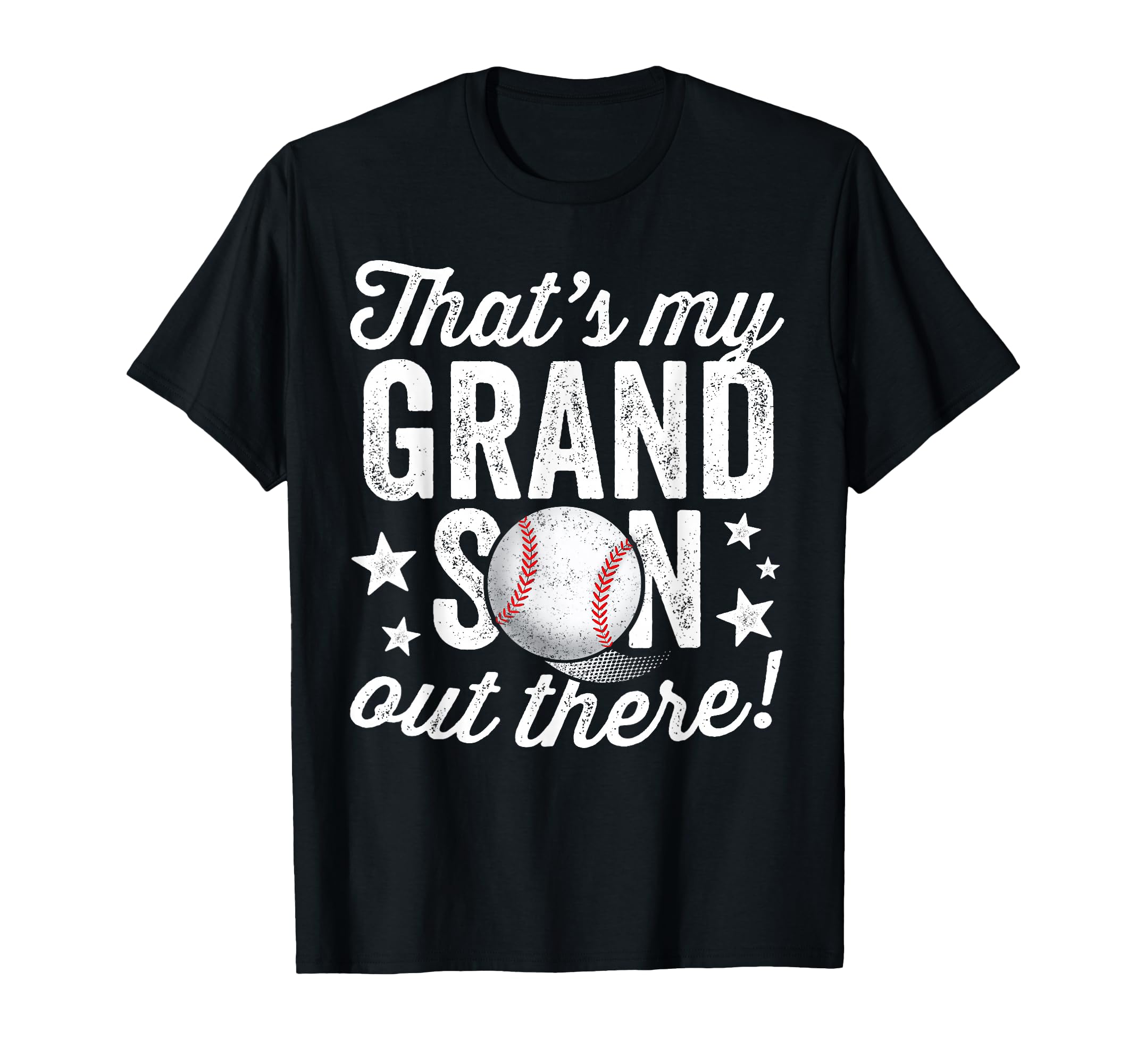 Thats My Grandson Out There T-Shirt - Casual Everyday Wear Men Women - T-Shirt, Sweatshirt, Hoodie