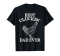 Best Cluckin Dad Ever Funny Fathers T-Shirt - Trendy Graphic for Adults - T-Shirt, Sweatshirt, Hoodie