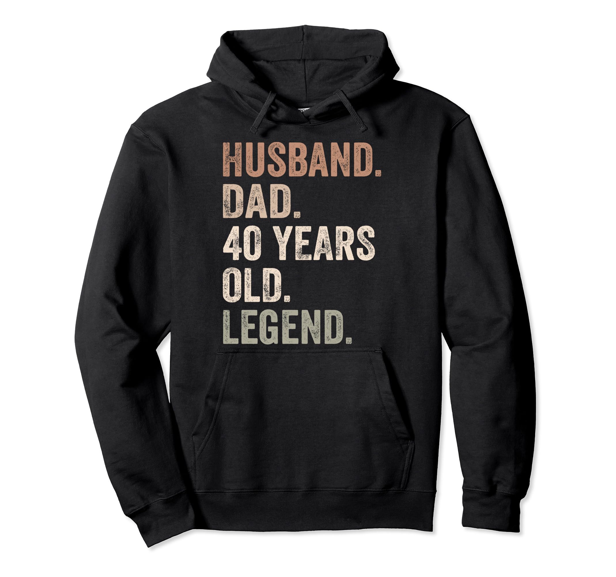 Funny 40Th Birthday Dad Fathers Day Hoodie - Aesthetic Graphic for Adults - T-Shirt, Sweatshirt, Hoodie