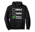 Single Taken Raising Huskypoo Hoodie - Casual Everyday Wear for Adults - T-Shirt, Sweatshirt, Hoodie
